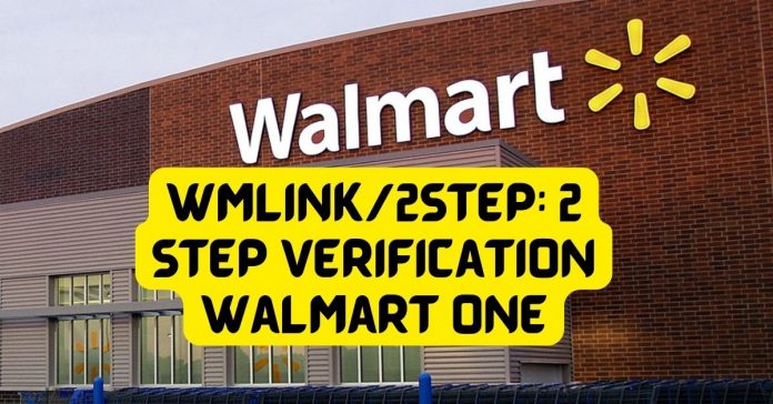 Wmlink/2Step Setup: Walmart One 2 Step Verification