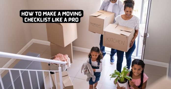 How to Make a Moving Checklist Like a Pro