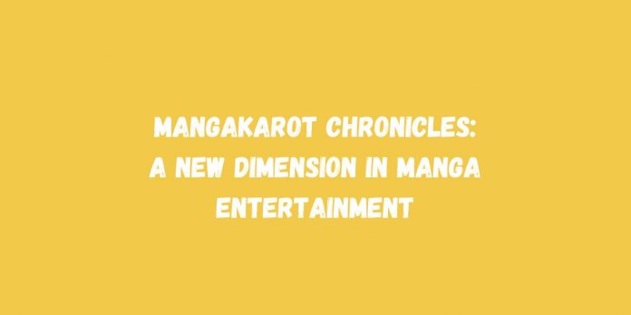 Mangakarot Chronicles A New Dimension in Manga Entertainment